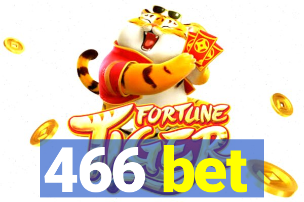 466 bet